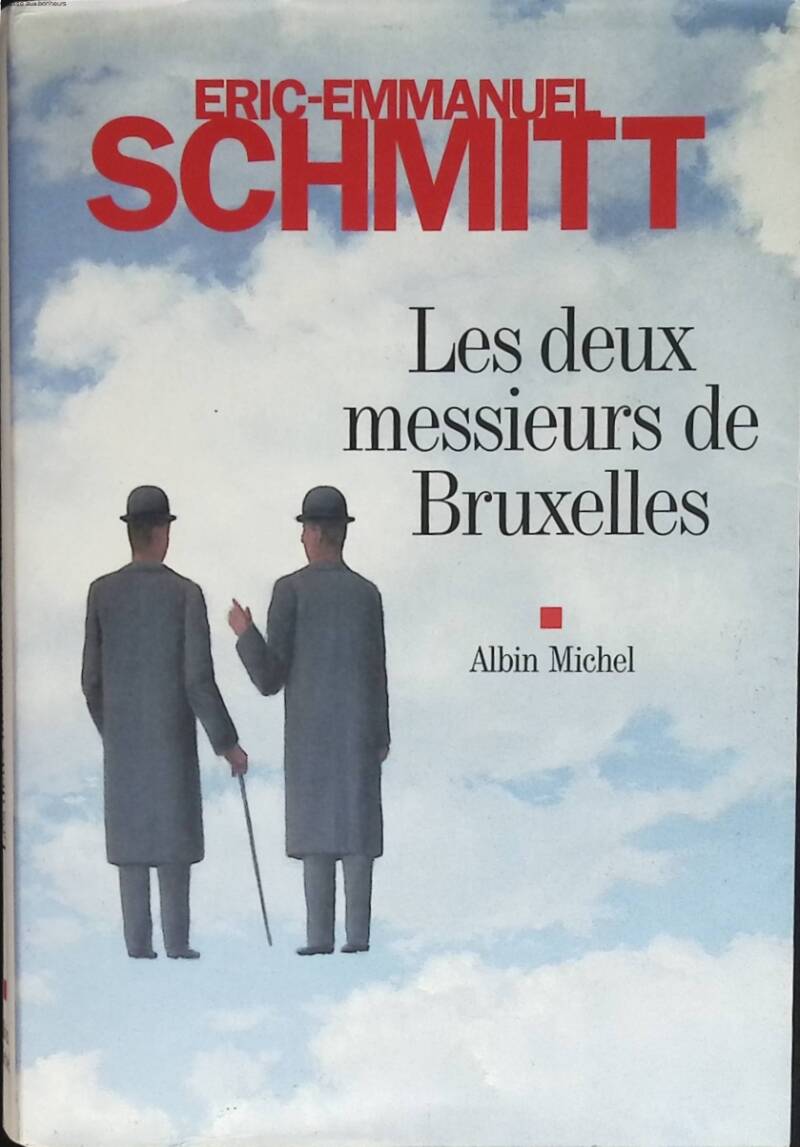 Les Deux Messieurs de Bruxelles - Eric-Emmanuel Schmitt - 2012 - livre