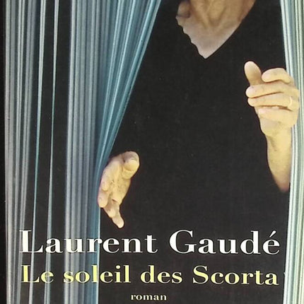 The Sun of the Scorta - Laurent Gaudé - book