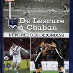 De Lescure à Chaban L'épopée des Girondins - Sud Ouest - 2015 - livre