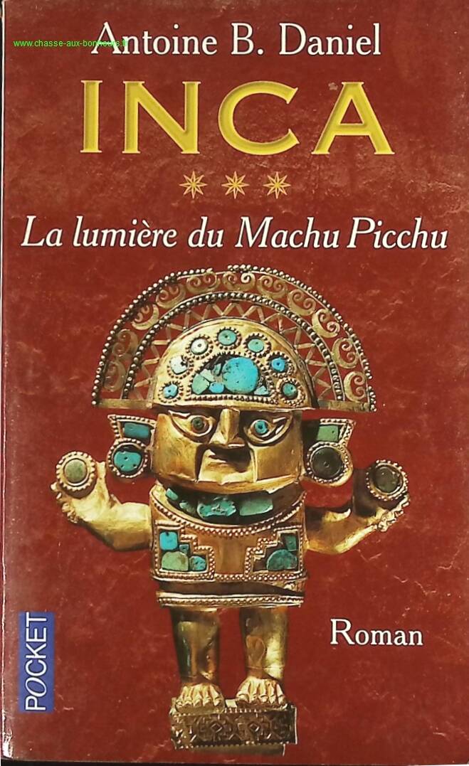Inca, volume 3 - The Light of Machu Picchu - Antoine B. Daniel - book