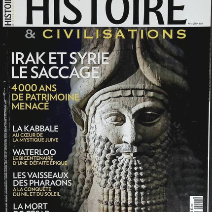 Iraq and Syria: the rampage - History and civilization - n° 7 - magazine review