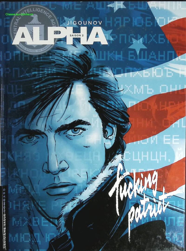 Alpha - Volume 11 - Fucking Patriot - Yuri Zhigounov - 2009 - Comic Book