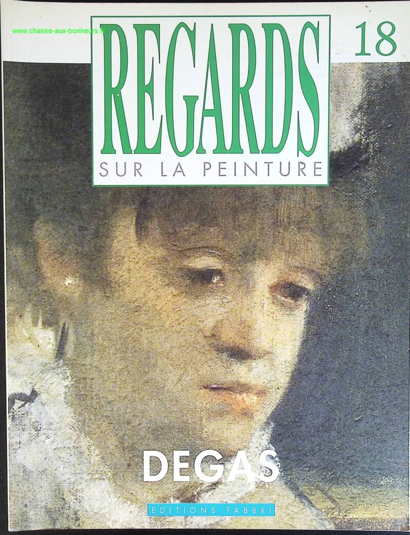 Degas - Regards sur la peinture - n° 18 - revue magazine