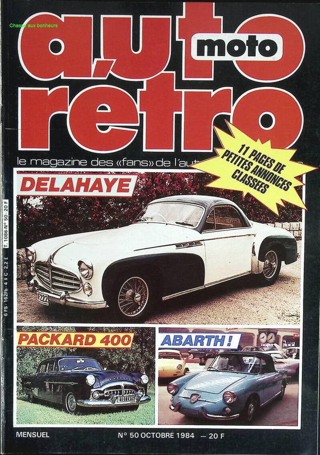 Delahaye Packard 400 Abarth - Auto moto rétro - n° 50 - 1984 - revue magazine - voiture