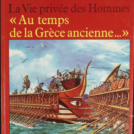 The Private Life of Men in Ancient Greece - Pierre Miquel - 1981 - book