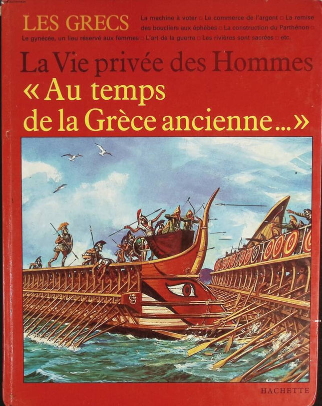 The Private Life of Men in Ancient Greece - Pierre Miquel - 1981 - book