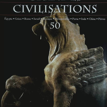Israël - Voyage au coeur des grandes civilisations - n° 50 - revue magazine