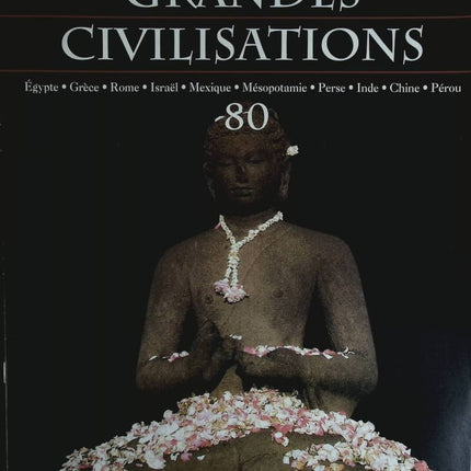 Pracht verlorener Zivilisationen – Reise ins Herz großer Zivilisationen – Nr. 80 – Zeitschriftenrezension