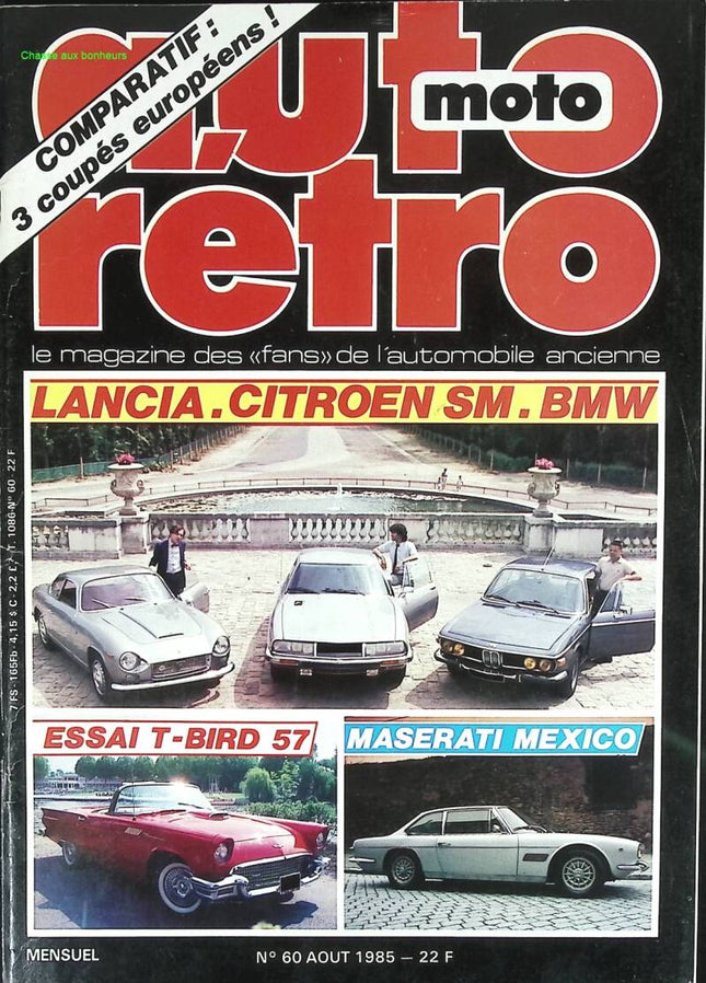 Lancia Citroën SM BMW T-Bird 57 Maserati Mexico - Auto moto rétro - n° 60 - 1985 - revue magazine - voiture