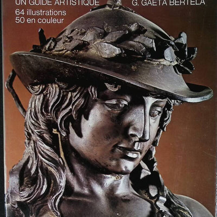 Donatello guide artistique - G. Gaeta Bertela - livre
