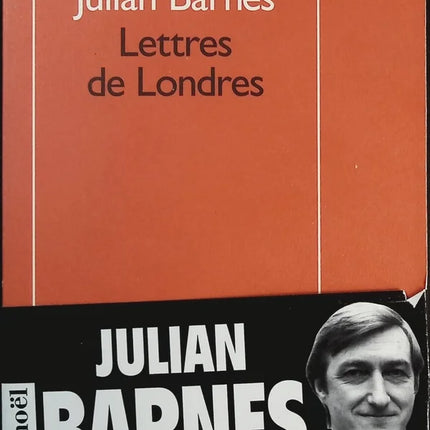 Lettres de Londres - Julian Barnes - Livre