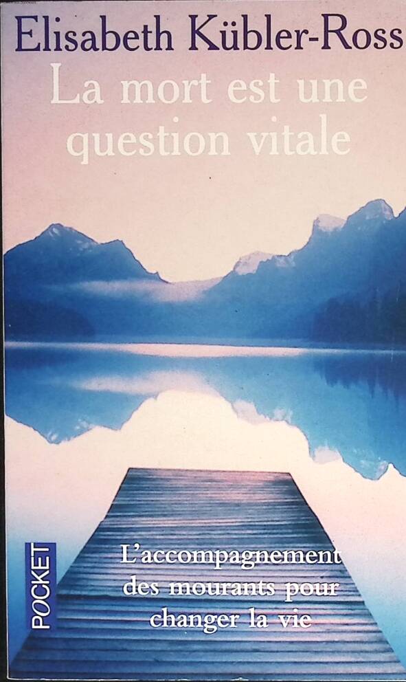 La Mort Est Une Question Vitale - Elisabeth Kübler-Ross - 2000 - livre
