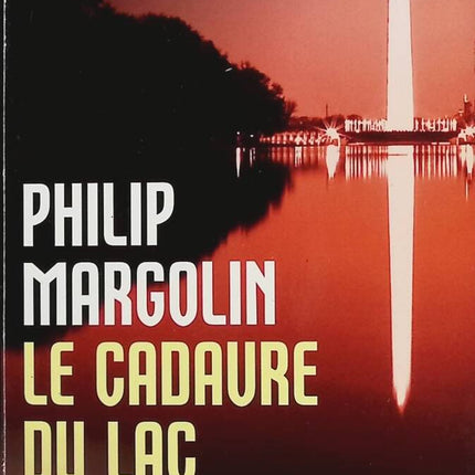 Le Cadavre du lac - Phillip Margolin - livre
