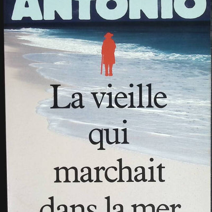 The Old Woman Who Walked in the Sea - San Antonio - book