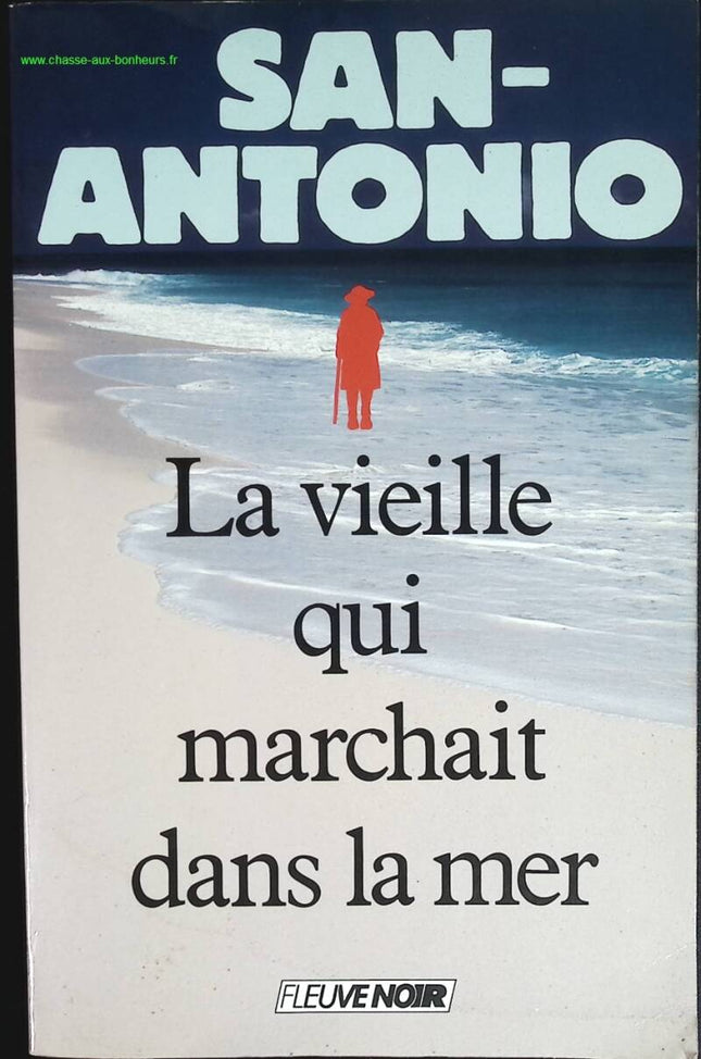 La vieille qui marchait dans la mer - San-Antonio - livre