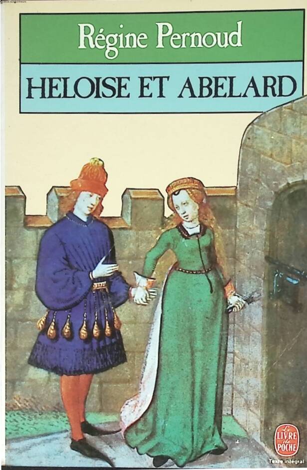 Héloïse et Abelard - Régine Pernoud - 1984 - livre