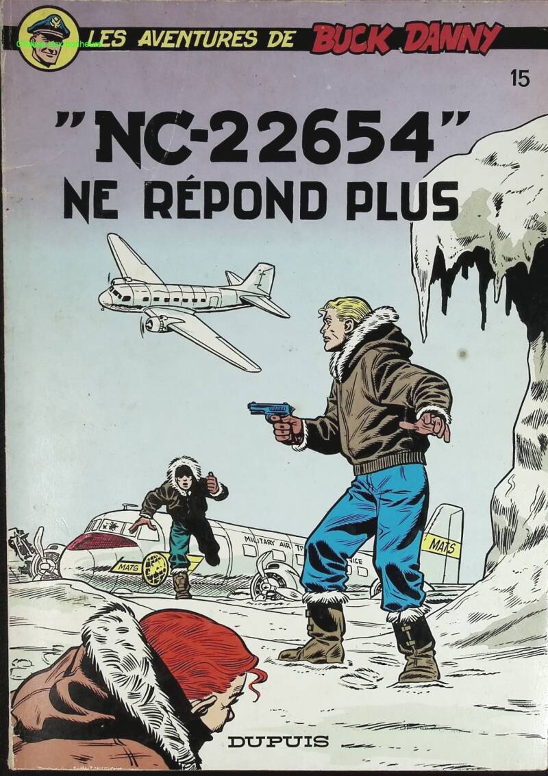 C-22654 ne répond plus - Les Aventures De Buck Danny - Tome 15 - Charlier Jean-Michel - 1983 - livre BD