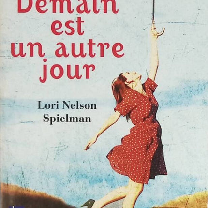 Demain est un autre jour - Lori Nelson Spielman - livre
