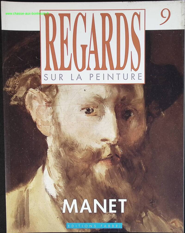 Manet - Regards sur la peinture - n° 9 - revue magazine
