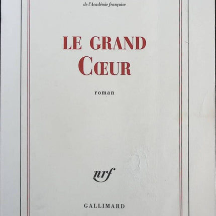 Le grand Coeur - Jean-Christophe Rufin - Livre