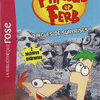 Phineas and Ferb Volume 3 - Crazy for Surprises! - Bibliothèque rose - Helena Mayer - book