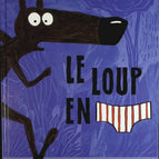 Der Wolf in der Unterhose, Band 1 – Cauuet Paul, Lupano Wilfrid, Itoïz Mayana – Buch