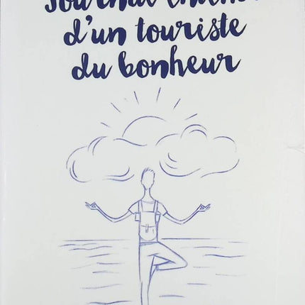 Diary of a Happiness Tourist - Jonathan Lehmann - book