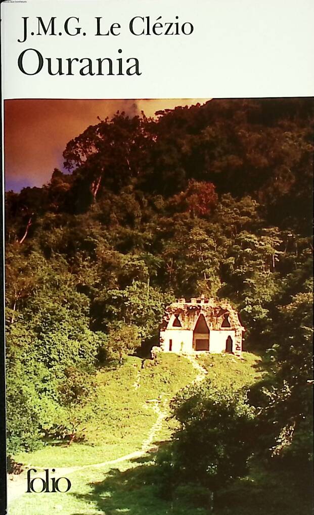 Ourania - Jean-Marie Gustave Le Clézio - 2007 - book