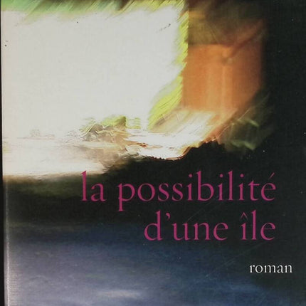La possibilité d'une île - Michel Houellebecq - livre