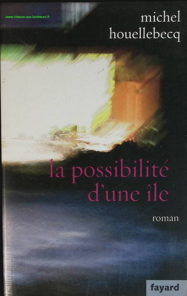La possibilité d'une île - Michel Houellebecq - livre