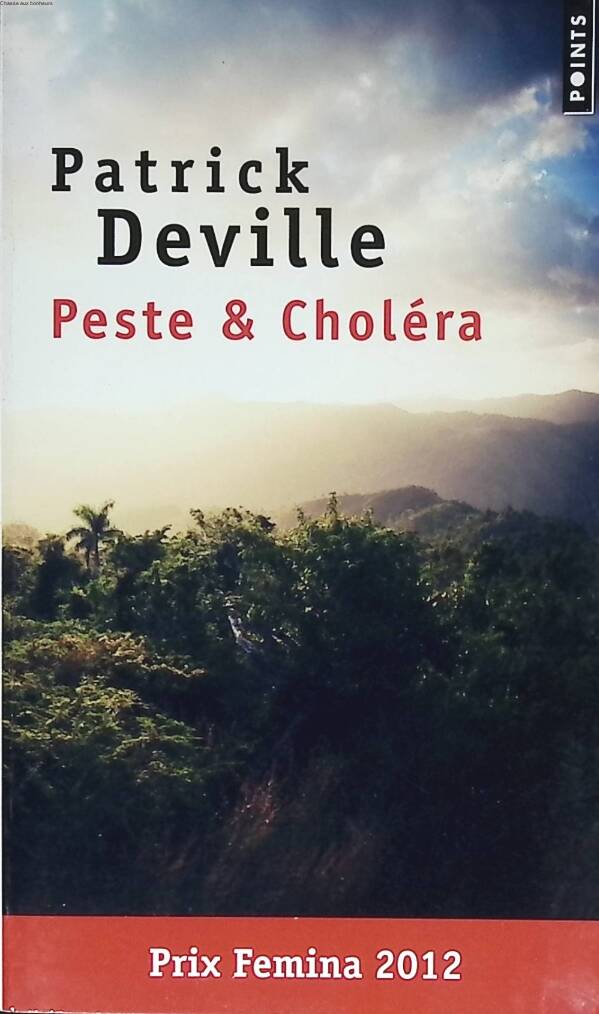 Peste & Choléra – Roman biographique & aventure scientifique | Patrick Deville - livre
