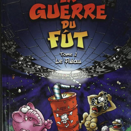 La Guerre du fût, tome 2 - Le Fléau - Kogus - livre BD