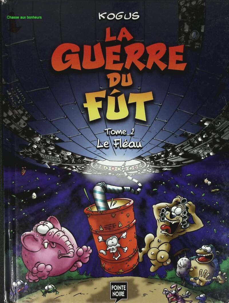 La Guerre du fût, tome 2 - Le Fléau - Kogus - livre BD