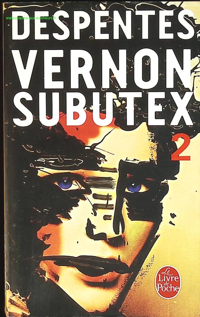 Vernon Subutex Tome 2 – Virginie Despentes | Roman contemporain, fresque sociale et chronique urbaine - livre