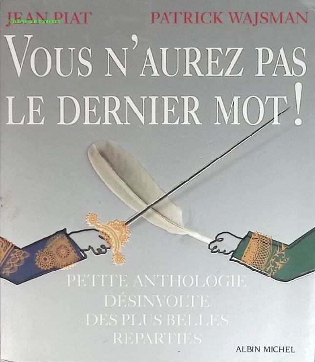 Sie werden nicht das letzte Wort haben! - Jean Piat - Buch