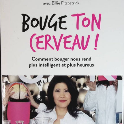 Bouge Ton Cerveau - Dr Wendy Suzuki - livre