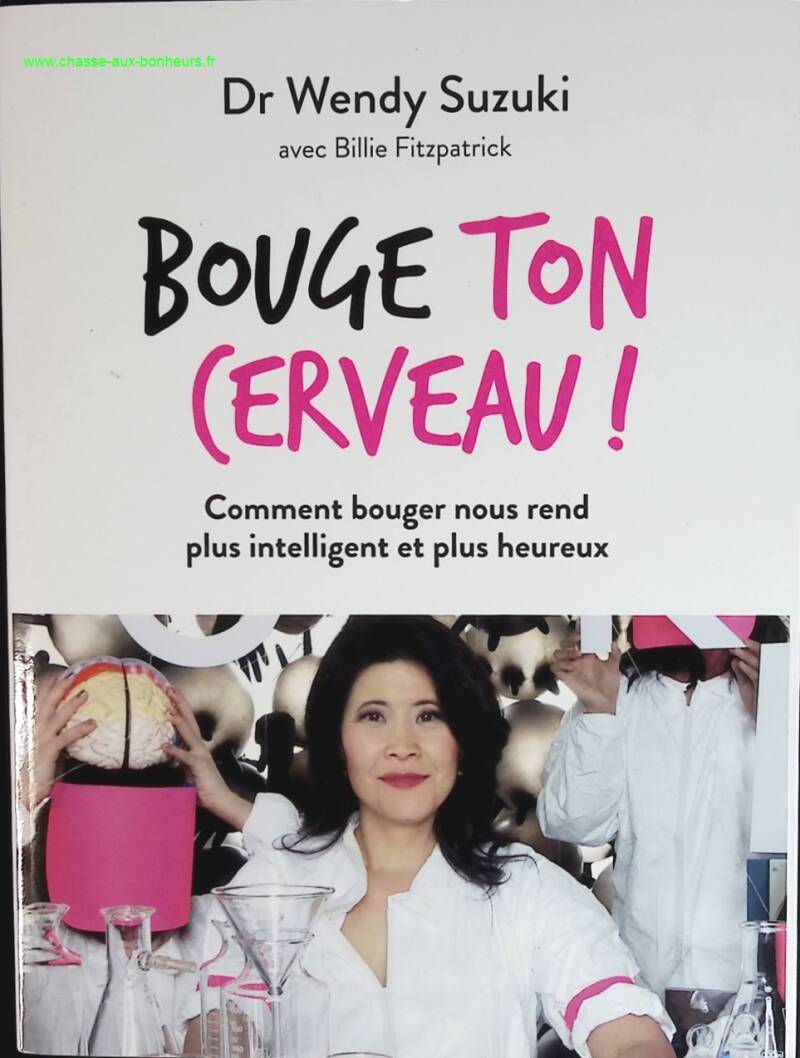 Bouge Ton Cerveau - Dr Wendy Suzuki - livre