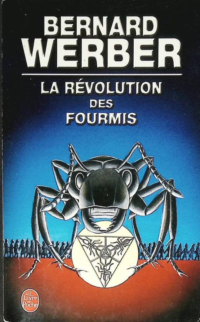 La révolution des fourmis - Tome 3 - Bernard Werber - 2005 - livre