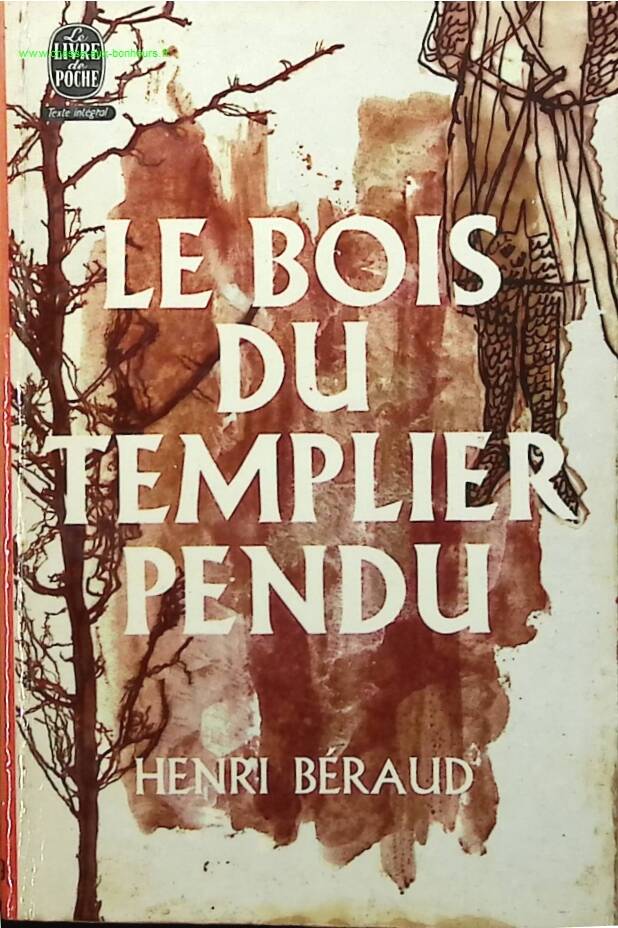 The Wood of the Hanged Templar - Henri Béraud - book
