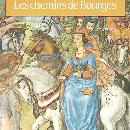 Die Wege von Bourges - Solange Fasquelle - Buch
