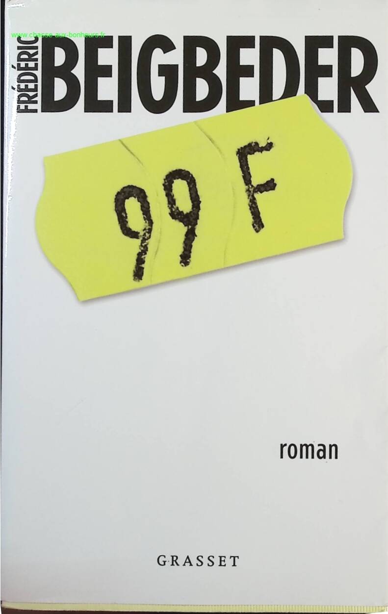 99 Francs - Frédéric Beigbeder - Livre
