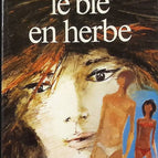 Le blé en herbe - Colette - Livre