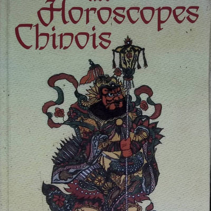 Le grand livre des horoscopes chinois - Theodora Lau - 1982 - livre