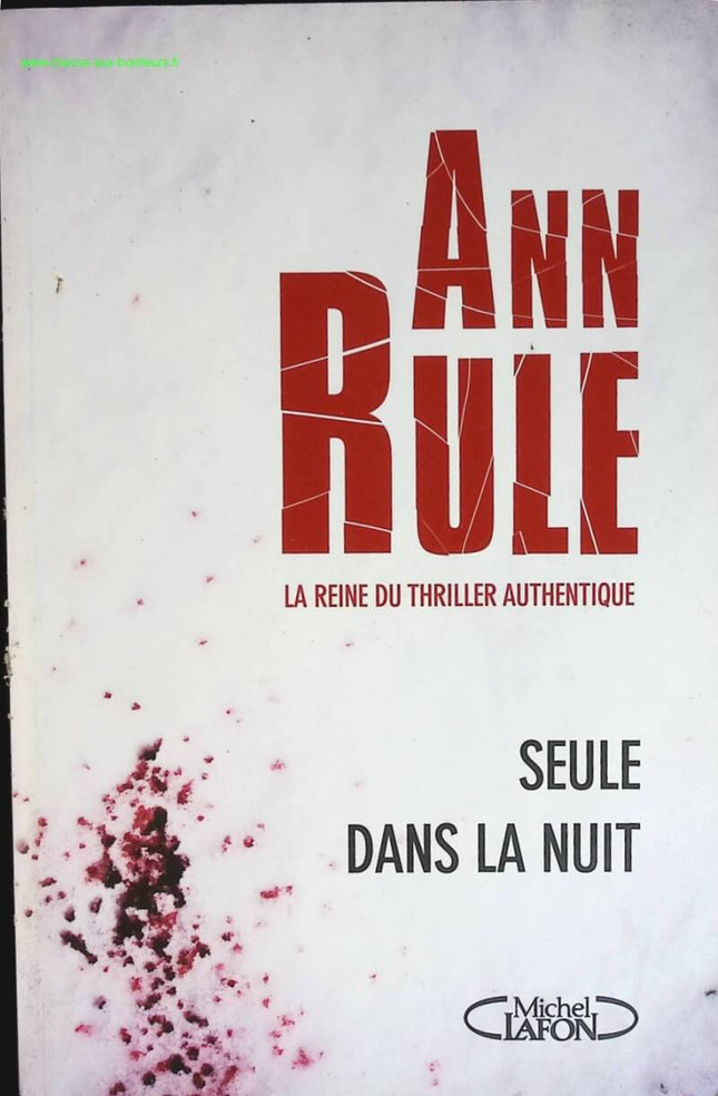 Seule dans la nuit - Ann Rule - livre