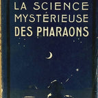 Die geheimnisvolle Wissenschaft der Pharaonen - Abbé Moreux - Buch