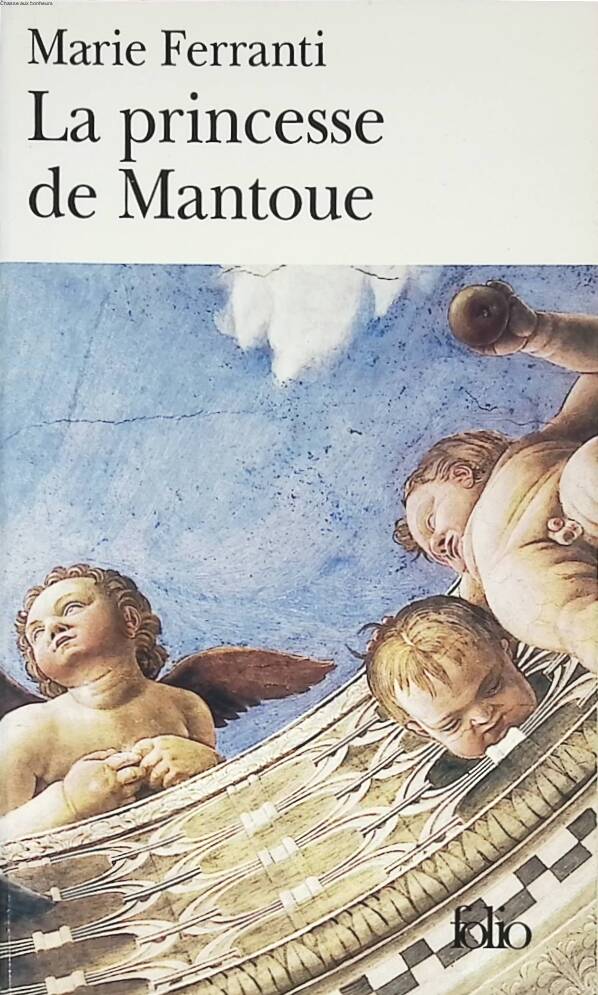 The Princess of Mantua - Marie Ferranti - 2004 - book