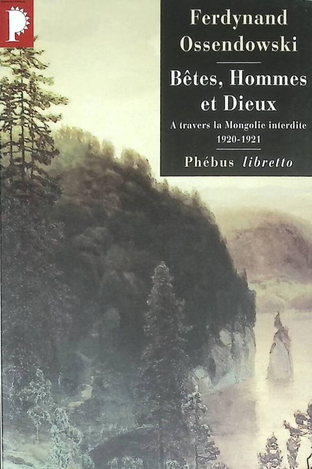 Beasts, Men and Gods - Ferdynand Ossendowski - 2000 - travel book