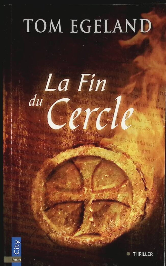 La fin du cercle - Tom Egeland - 2007 - livre