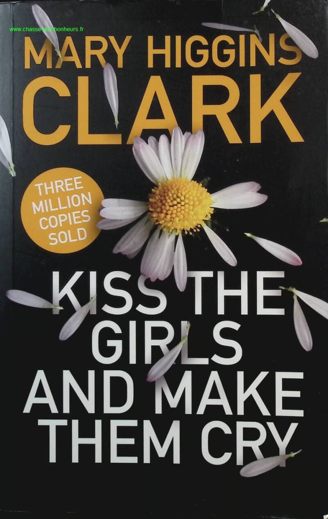 Kiss the Girls and Make Them Cry - Mary Higgins Clark - Buch auf Englisch