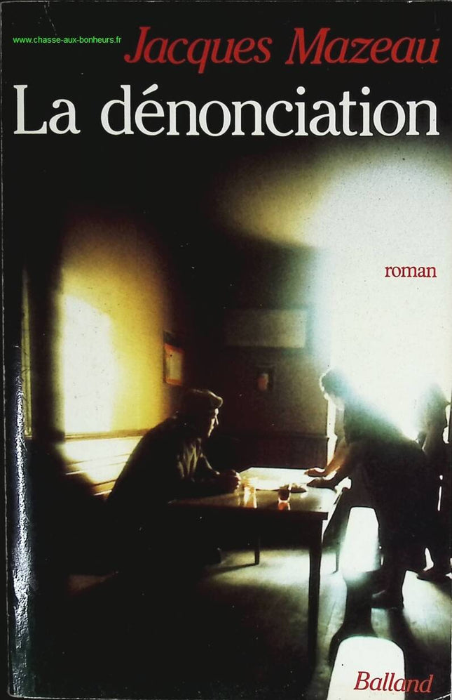 Die Denunziation - Jacques Mazeau - Buch